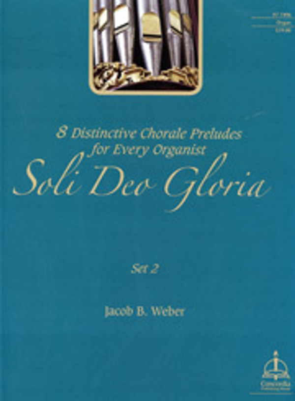 Jacob B. Weber, Soli Deo Gloria, Set 2