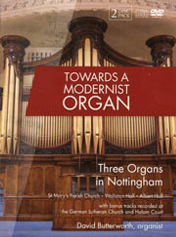 Towards a Modernist Organ: Three Organs in Nottingham
