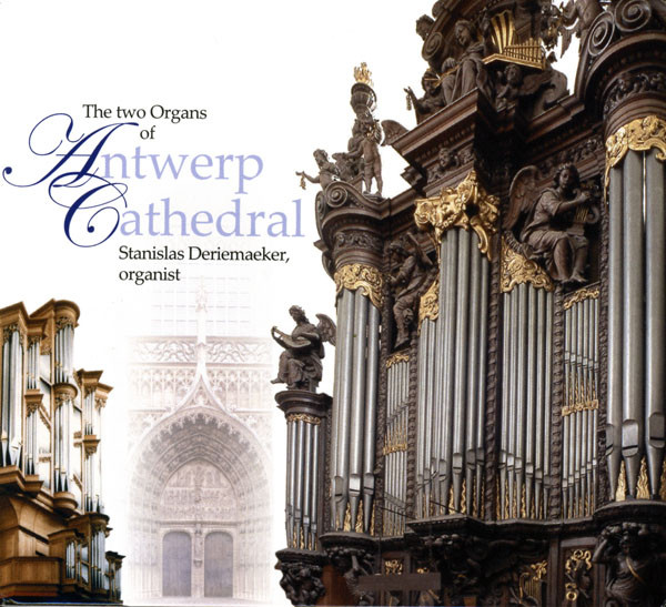 The Two Organs of Antwerp Cathedral