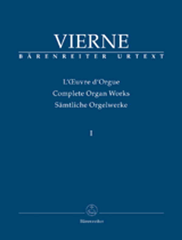 Louis Vierne, Complete Organ Works, Volume 1