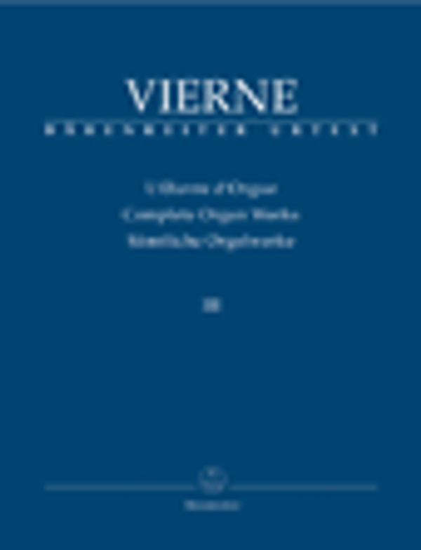Louis Vierne, Complete Organ Works, Volume 3