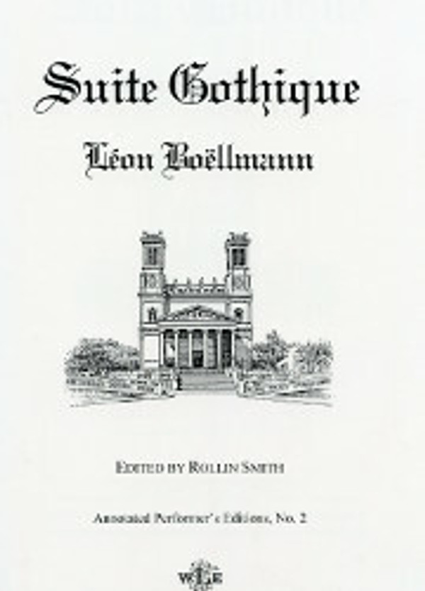 Léon Boëllmann (edited by Rollin Smith), Suite Gothique