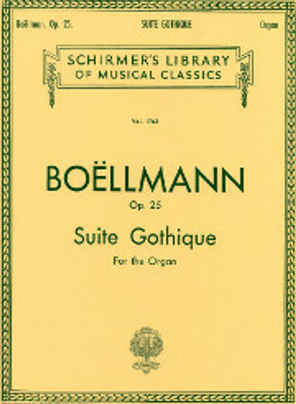 Léon Boëllmann, Suite Gothique, Op. 25