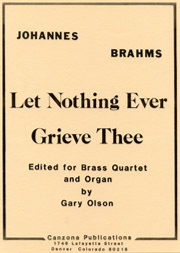 Gary Olson's arrangement of Brahms' chorale prelude for Brass Quintet and Organ; includes all parts and score. Denver Brass, 1977