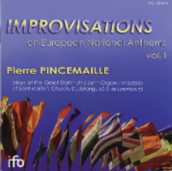 Improvisations on European National Anthems, Volume 1