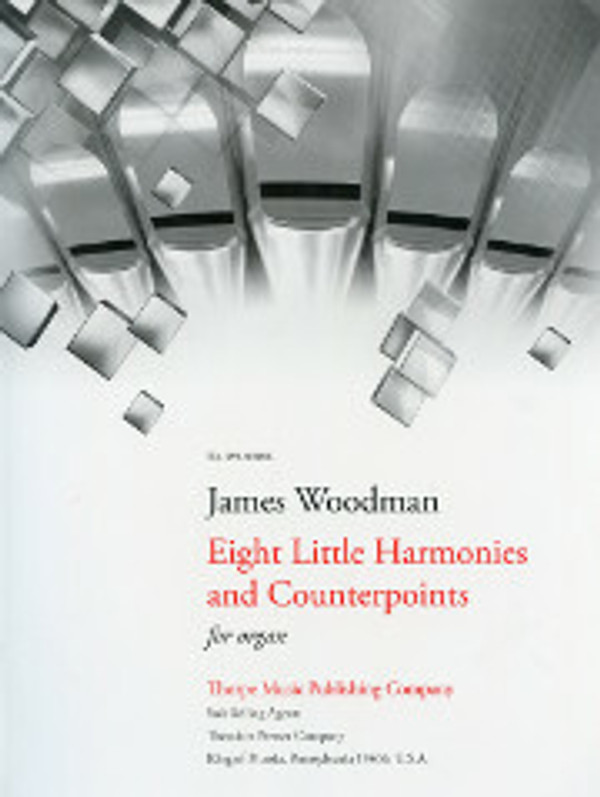 James Woodman, Eight Little Harmonies and Counterpoints for Organ