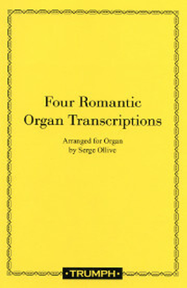 Serge Ollive, Four Romantic Organ Transcriptions