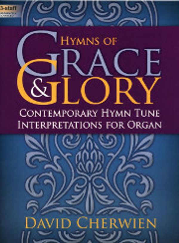 David Cherwien, Hymns of Grace and Glory