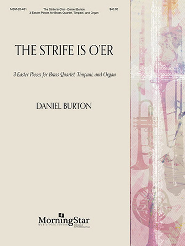 Daniel Burton, The Strife Is O'er