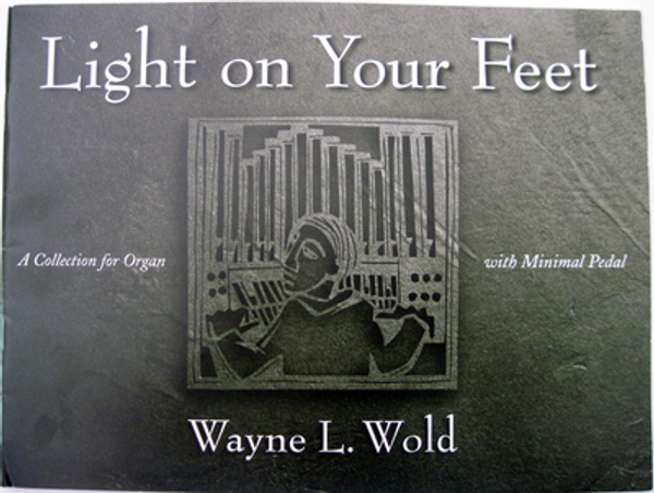 Wayne L. Wold, Light on Your Feet, Volume 4