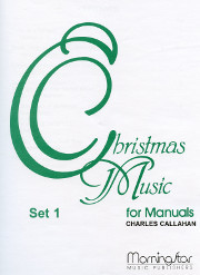 Charles Callahan, Christmas Music for Manuals, Set 1