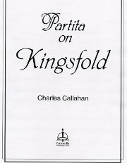 Charles Callahan, Partita on "Kingsfold"