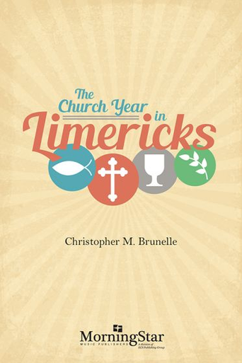 "The Church Year in Limericks is the result of my desire to start choir rehearsals in a new way. Some choir directors simply launch in, others start with an announcement or a short prayer; I wanted to find something that would engage the choir’s attention, provide a comment on the day’s music or the week’s activities, and set a creative challenge for myself. Like an Advent calendar or a box of chocolates, The Church Year in Limericks is not meant to be enjoyed all at once. Each stanza exists on its own, and reading the entire collection straight through diminishes the individuality of its separate parts. Think of this book instead as a sort of hymnal, in which all the hymns happen to be written in the same meter but each one serves a different purpose in worship: contemplation, inspiration, insight, comfort, joy. Yes, there is perhaps a higher quotient of lively word play here than in a regular hymnal, but that’s all the more reason to appreciate each limerick for itself." - Christopher M. Brunelle
MorningStar Music