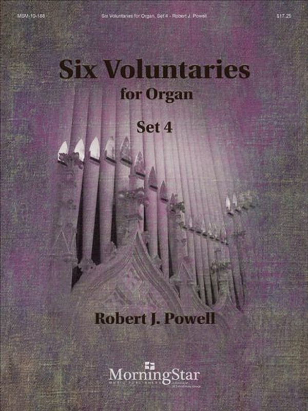 Robert J. Powell; Six Voluntaries for Organ, Set 4