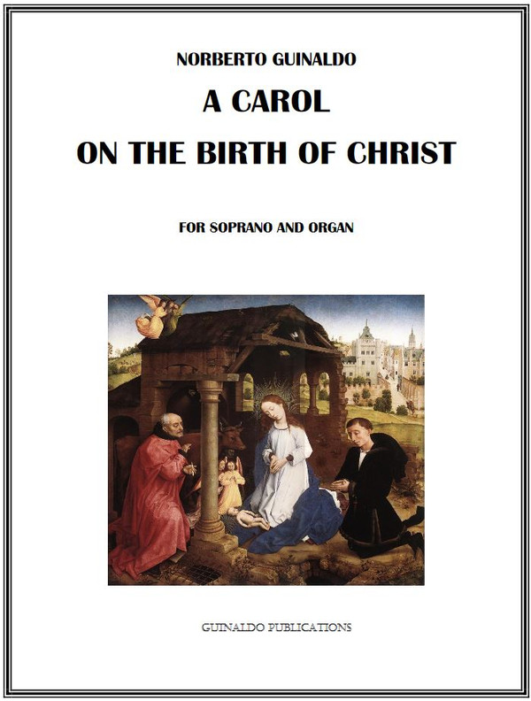 A Carol on the Birth of Christ, for Soprano and Organ; Norberto Guinaldo
