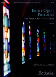 Eight beautiful and calming settings of favorite American hymn-tunes, set by Charles Callahan. These settings could easily become standards in any organist's repertoire. Morning Star Music, 2011; 23 pages