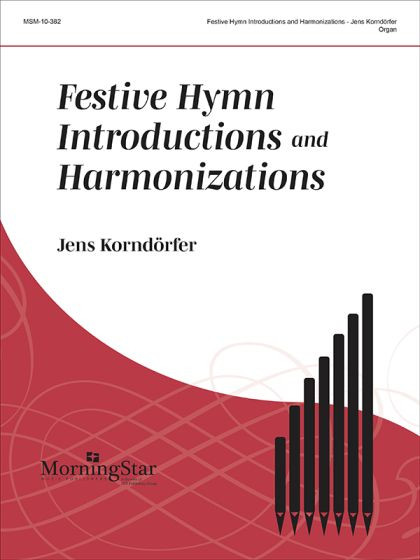 Hymn introductions and harmonizations by Jens Korndörfer, Associate Professor of Organ at Baylor University in Waco, TX. 
ADESTE FIDELES; CHRIST LAG IN TODESBANDEN; HANKEY; HYMN TO JOY (ODE TO JOY); LOBE DEN HERREN; O QUANTA QUALIA; PENTECOST; RATHBUN; UNSER HERRSCHER (NEANDER); WONDROUS LOVE (CHRISTOPHER)
 MorningStar, 2025; 38 pgs, easy/med