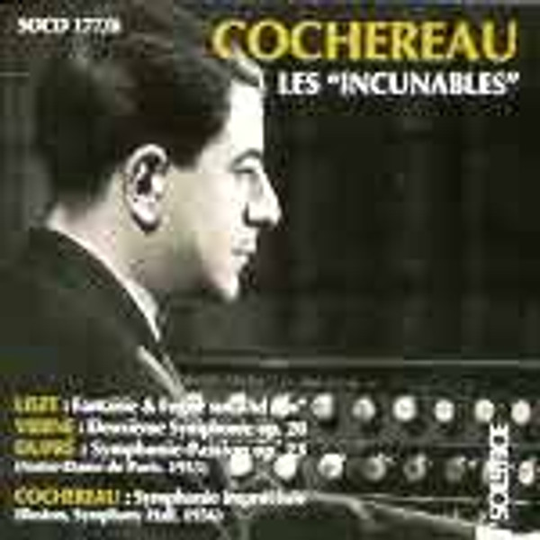 Cochereau's Earliest Recordings Boston's Symphony Hall & Notre Dame, Paris