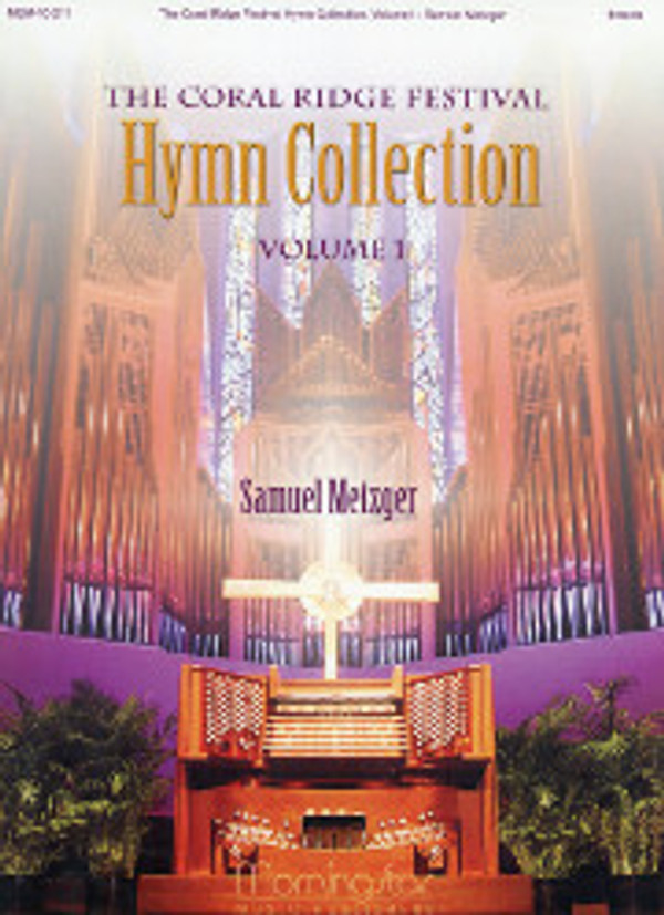 Samuel Metzger, The Coral Ridge Festival Hymn Collection