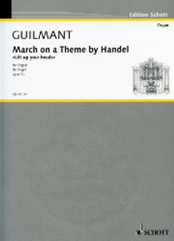 George Frideric Händel (arranged by Alexandre Guilmant), March on a Theme by Händel in F