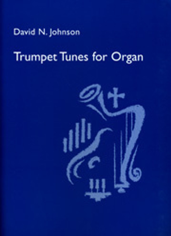 David N. Johnson, Trumpet Tunes for Organ