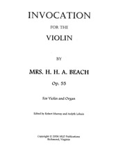 Beach, Mrs. H. H. A.: Invocation for Violin and Organ