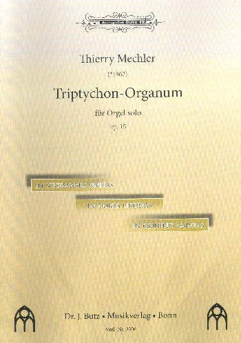 Thierry Mechler, Triptychon-Organum für Orgel solo