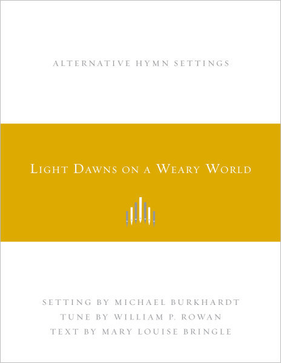 Michael Burkhardt, Light Dawns on a Weary World