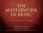 Heinrich Schenker (edited by William Drabkin), The Masterwork in Music, Volume 2