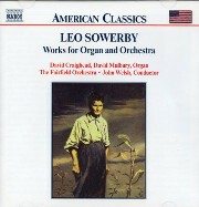 Leo Sowerby Works for Organ and Orchestra