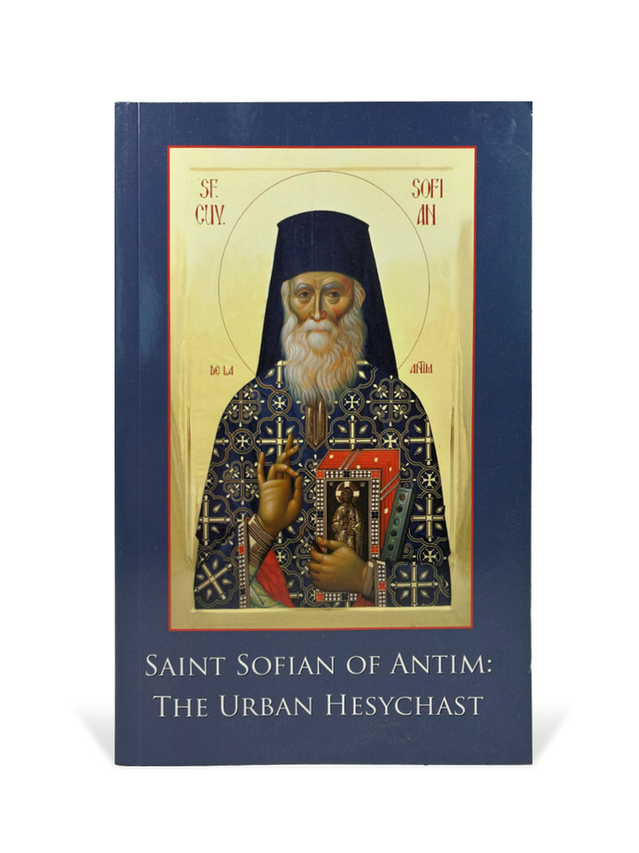 St. Sofian of Antim: The Urban Hesychast - SSOA001