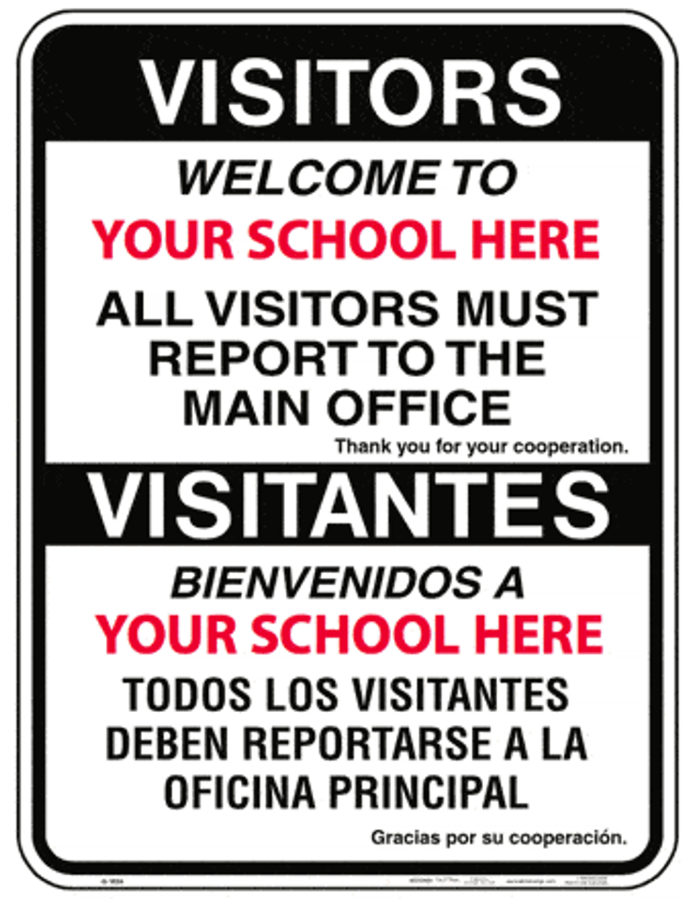 All visitors must report to main office - Partial Custom Sign