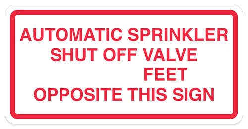 Automatic sprinkler shut off valve sign