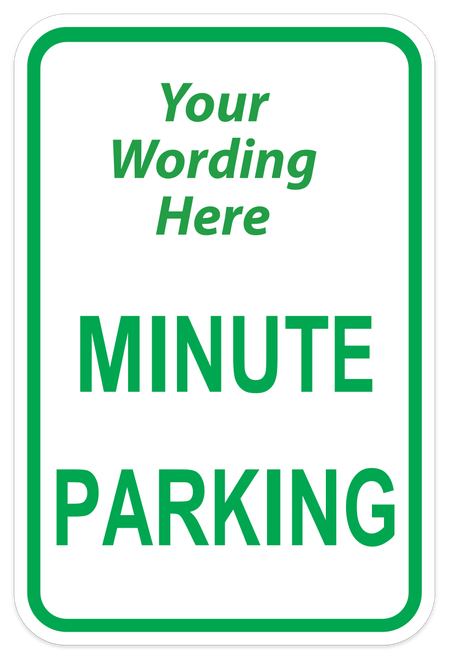 Blank Minute Parking - Partial Custom Sign