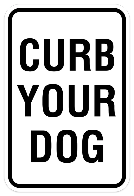 Curb Your Dog Sign