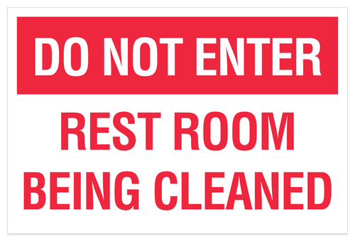 Do Not Enter Restroom Being Cleaned