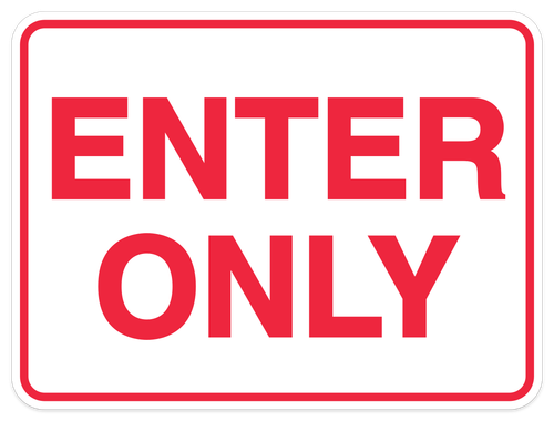 Enter Only Sign