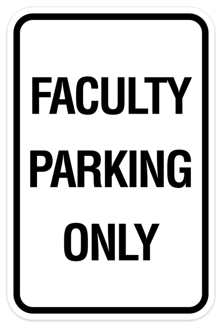 Faculty Parking Only