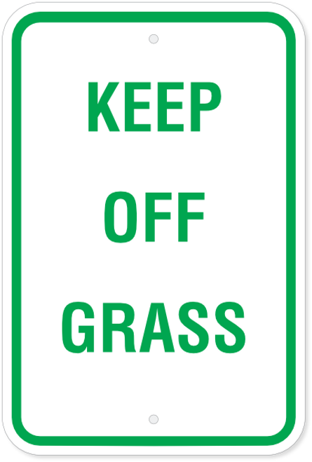 Keep Off Grass Sign