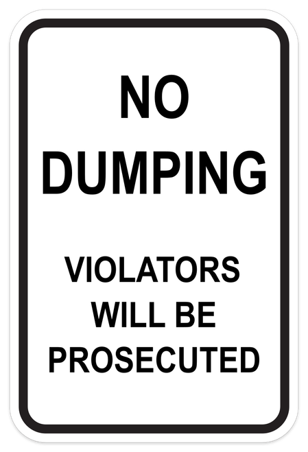 No Dumping - Violators Prosecuted