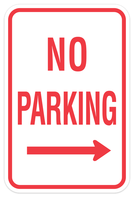 No Parking Sign - Right Arrow
