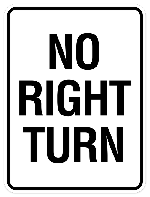 No Right Turn - 18" x 24"