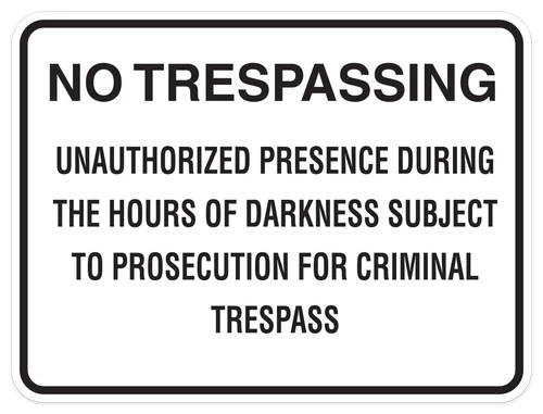 No Trespassing During Hours of Darkness
