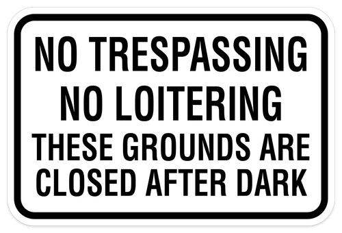 No Trespassing No Loitering