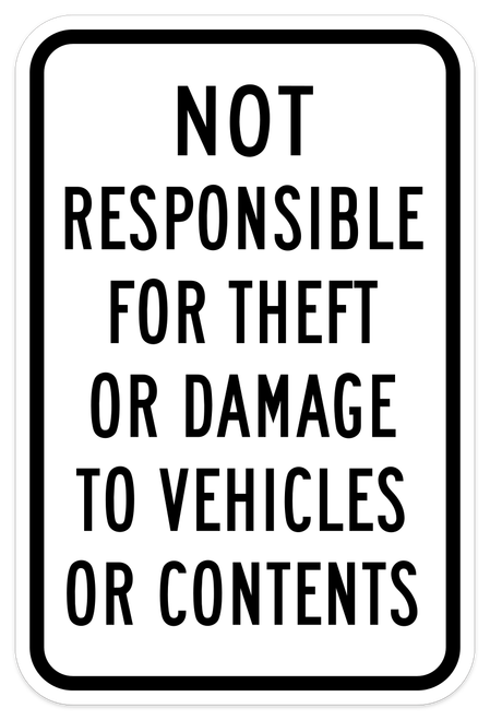 Not Responsible for Theft or Damage