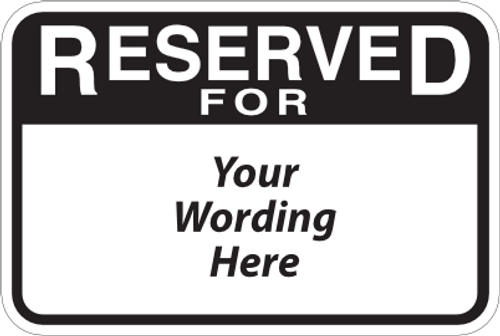 Partial Custom Reserved Sign