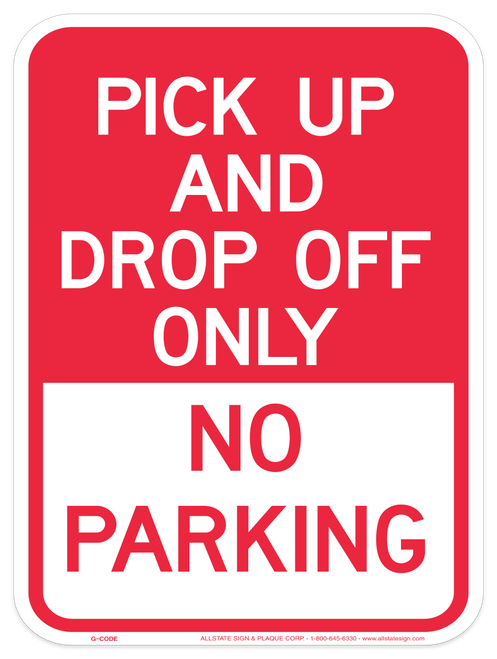 Pick Up and Drop Off Only
