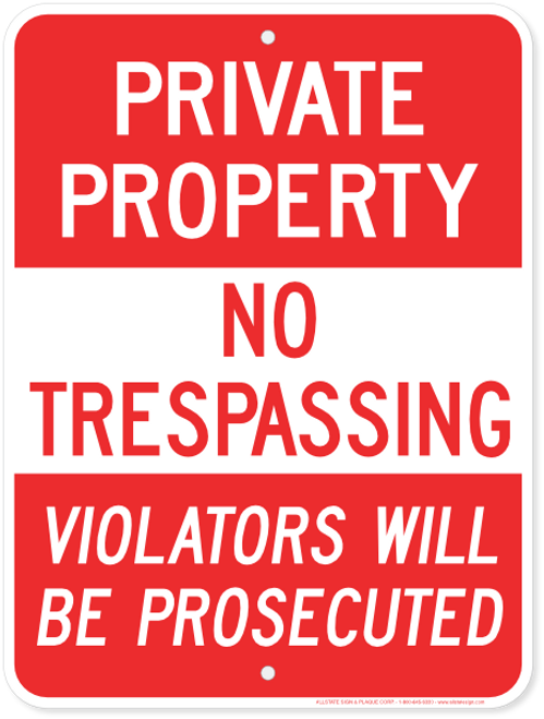 Private Property - No Trespassing