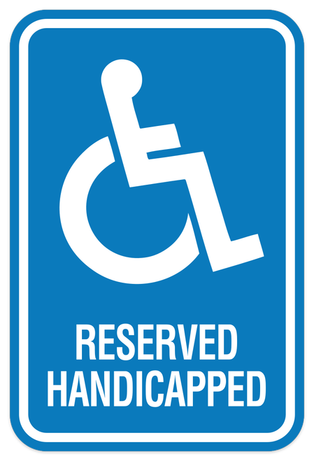 Reserved Handicapped Sign