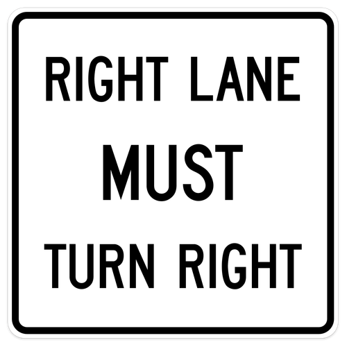 Right Lane Must Turn Right Sign